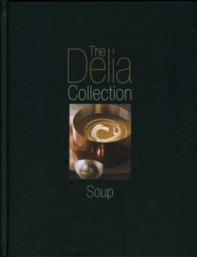 The Delia Collection : Soup, Hardback Book The Delia Collection : Soup, Hardback Book