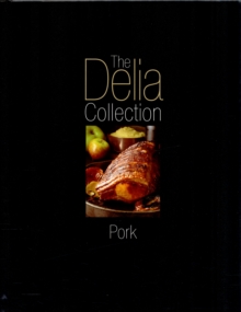 The Delia Collection, Pork, Hardback Book The Delia Collection, Pork, Hardback Book