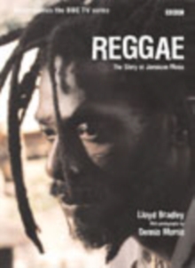 Reggae : The Story of Jamaican Music, Paperback Book Reggae : The Story of Jamaican Music, Paperback Book