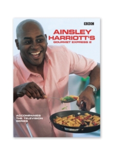 Ainsley Harriott's Gourmet Express 2, Paperback Book Ainsley Harriott's Gourmet Express 2, Paperback Book