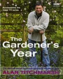 Alan Titchmarsh the Gardener's Year, Hardback Book Alan Titchmarsh the Gardener's Year, Hardback Book