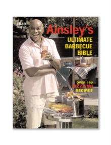 Ainsley's Ultimate Barbecue Bible, Paperback Book Ainsley's Ultimate Barbecue Bible, Paperback Book