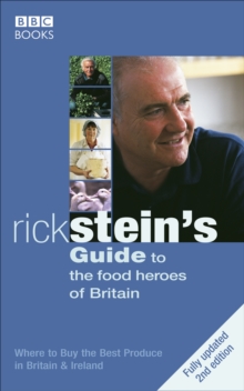 Rick Stein's Guide To The Food Heroes Of Britain - 2nd Edition, Paperback Book Rick Stein's Guide To The Food Heroes Of Britain - 2nd Edition, Paperback Book