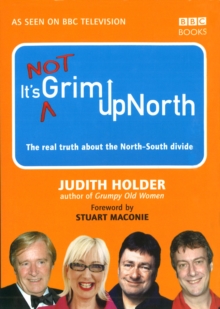 It's Not Grim Up North, Hardback Book It's Not Grim Up North, Hardback Book