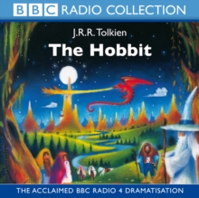 The Hobbit : BBC Radio Full-cast Dramatisation, CD-Audio Book The Hobbit : BBC Radio Full-cast Dramatisation, CD-Audio Book