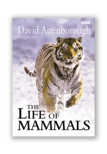 The Life of Mammals, Hardback Book The Life of Mammals, Hardback Book