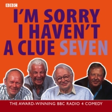 I'm Sorry I Haven't a Clue : Volume 7, CD-Audio Book I'm Sorry I Haven't a Clue : Volume 7, CD-Audio Book