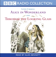 Alice in Wonderland & Through the Looking Glass : Alice In Wonderland & Through The Looking Glass AND Through the Looking Glass, CD-Audio Book Alice in Wonderland & Through the Looking Glass : Alice In Wonderland & Through The Looking Glass AND Through the Looking Glass, CD-Audio Book