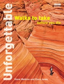Unforgettable Walks To Take Before You Die, Paperback Book Unforgettable Walks To Take Before You Die, Paperback Book