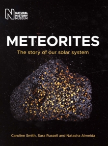 Meteorites : The story of our solar system