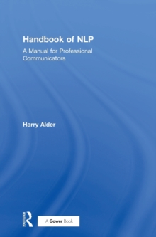 Handbook of NLP : A Manual for Professional Communicators, Hardback Book Handbook of NLP : A Manual for Professional Communicators, Hardback Book