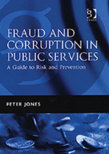 Fraud and Corruption in Public Services, Hardback Book Fraud and Corruption in Public Services, Hardback Book