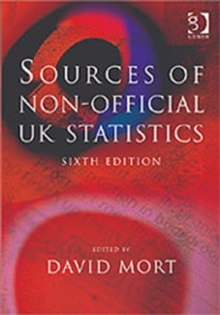 Sources of Non-official UK Statistics, Hardback Book Sources of Non-official UK Statistics, Hardback Book