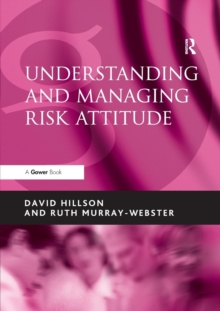 Understanding and Managing Risk Attitude, Paperback Book Understanding and Managing Risk Attitude, Paperback Book