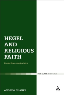 Hegel and Religious Faith : Divided Brain, Atoning Spirit