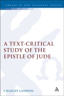 A Text-Critical Study of the Epistle of Jude