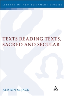 Texts Reading Texts, Sacred and Secular : Two Postmodern Perspectives