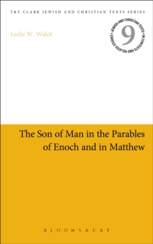 The Son of Man in the Parables of Enoch and in Matthew, Hardback Book The Son of Man in the Parables of Enoch and in Matthew, Hardback Book