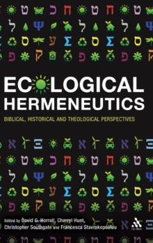 Ecological Hermeneutics : Biblical, Historical, and Theological Perspectives, Hardback Book Ecological Hermeneutics : Biblical, Historical, and Theological Perspectives, Hardback Book