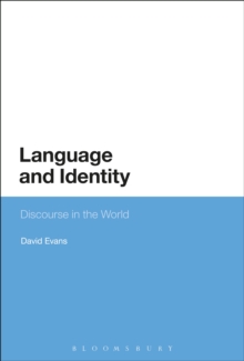 Language and Identity : Discourse in the World