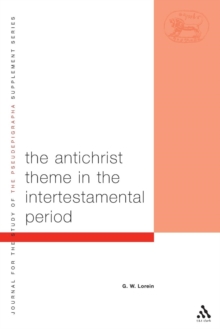 Antichrist Theme in the Intertestamental Period, Paperback / softback Book Antichrist Theme in the Intertestamental Period, Paperback / softback Book