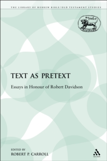 Text as Pretext : Essays in Honour of Robert Davidson