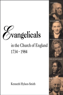 Evangelicals in the Church of England 1734-1984