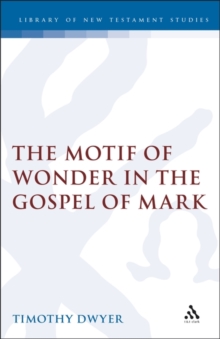 The Motif of Wonder in the Gospel of Mark