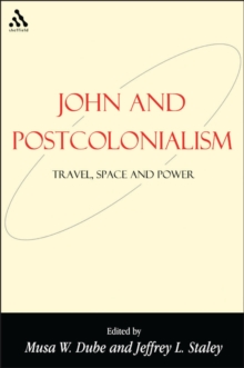 John and Postcolonialism : Travel, Space, and Power