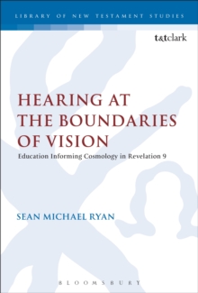 Hearing at the Boundaries of Vision : Education Informing Cosmology in Revelation 9