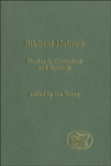 Biblical Hebrew : Studies in Chronology and Typology