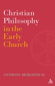 Christian Philosophy in the Early Church