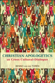 Christian Apologetics as Cross-Cultural Dialogue