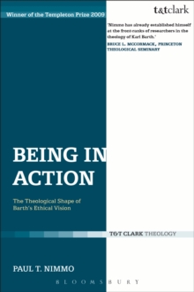 Being in Action : The Theological Shape of Barth's Ethical Vision