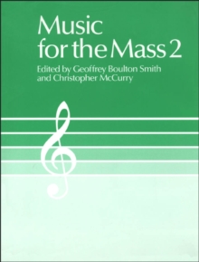 Music for the Mass 2 : Choir Edition