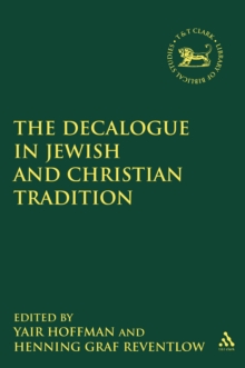 The Decalogue in Jewish and Christian Tradition, Hardback Book The Decalogue in Jewish and Christian Tradition, Hardback Book