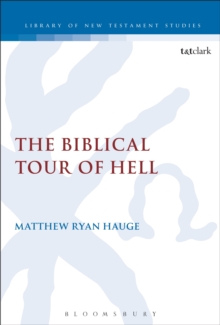The Biblical Tour of Hell, Hardback Book The Biblical Tour of Hell, Hardback Book