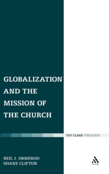 Globalization and the Mission of the Church, Hardback Book Globalization and the Mission of the Church, Hardback Book