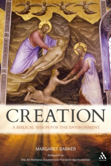 Creation : A Biblical Vision for the Environment