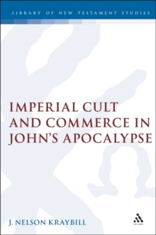 Imperial Cult and Commerce in John's Apocalypse