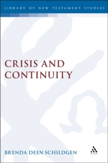 Crisis and Continuity : Time in the Gospel of Mark