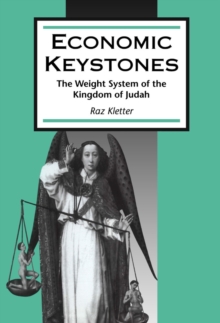 Economic Keystones : The Weight System of the Kingdom of Judah