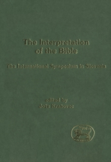 The Interpretation of the Bible : The International Symposium in Slovenia