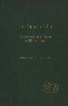 The Signs of Sin : Seriousness of Offence in Biblical Law