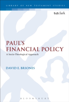 Paul's Financial Policy : A Socio-Theological Approach