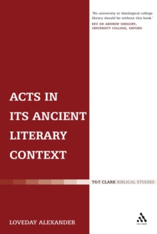 Acts in its Ancient Literary Context