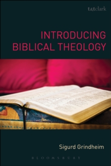 Introducing Biblical Theology, Paperback / softback Book Introducing Biblical Theology, Paperback / softback Book