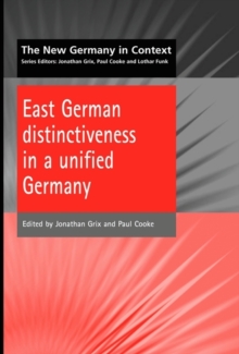 East German Distinctiveness in a Unified Germany