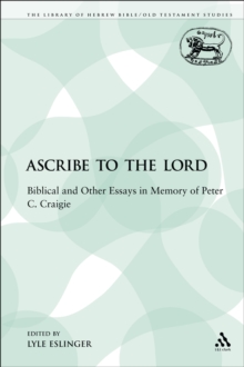 Ascribe to the Lord : Biblical and Other Essays in Memory of Peter C. Craigie