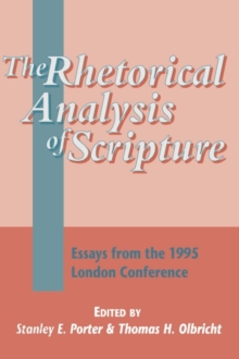 The Rhetorical Analysis of Scripture : Essays from the 1995 London Conference